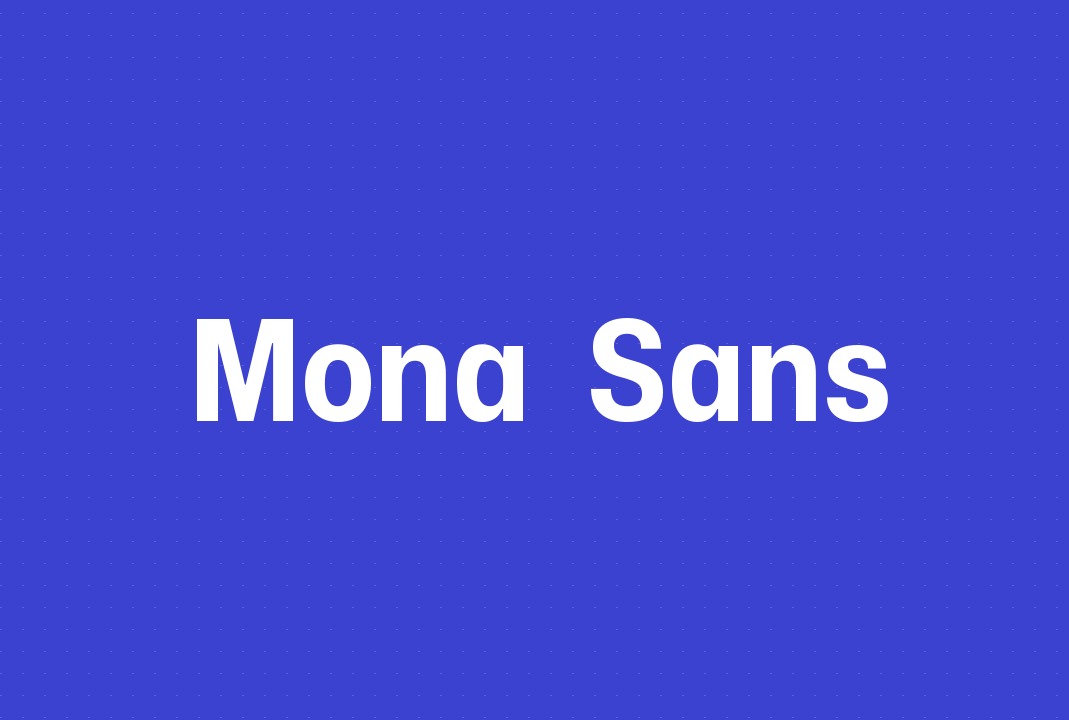 开源字体 | Mona Sans 免费商用可变英文体下载